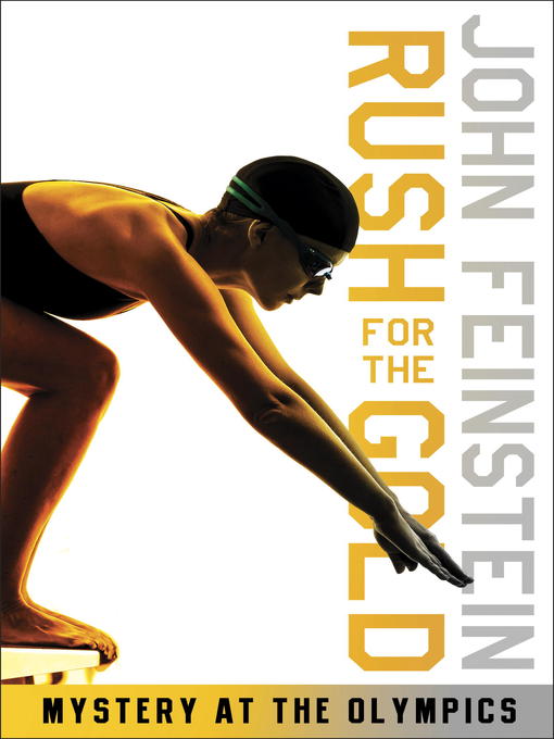 Title details for Rush for the Gold: Mystery at the Olympics by John Feinstein - Wait list